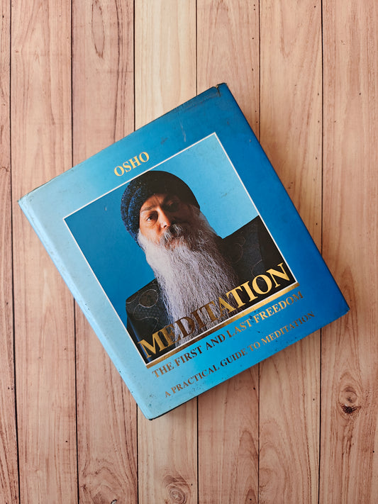 Meditation: The first and last freedom