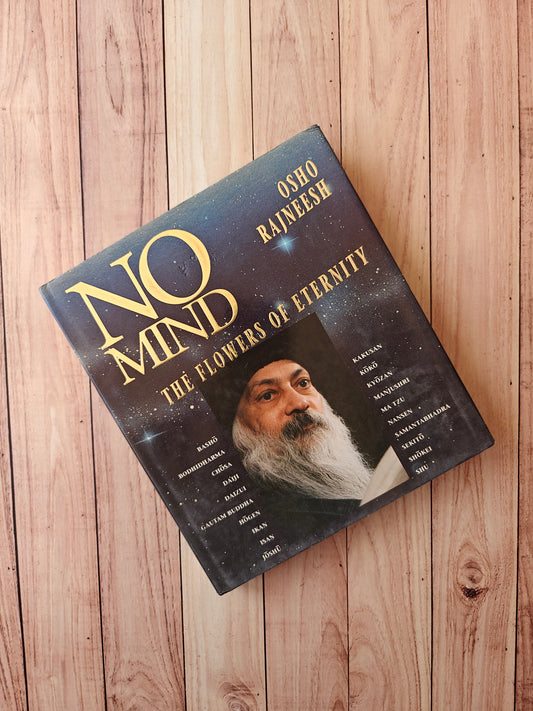 No mind: The flowers of eternity