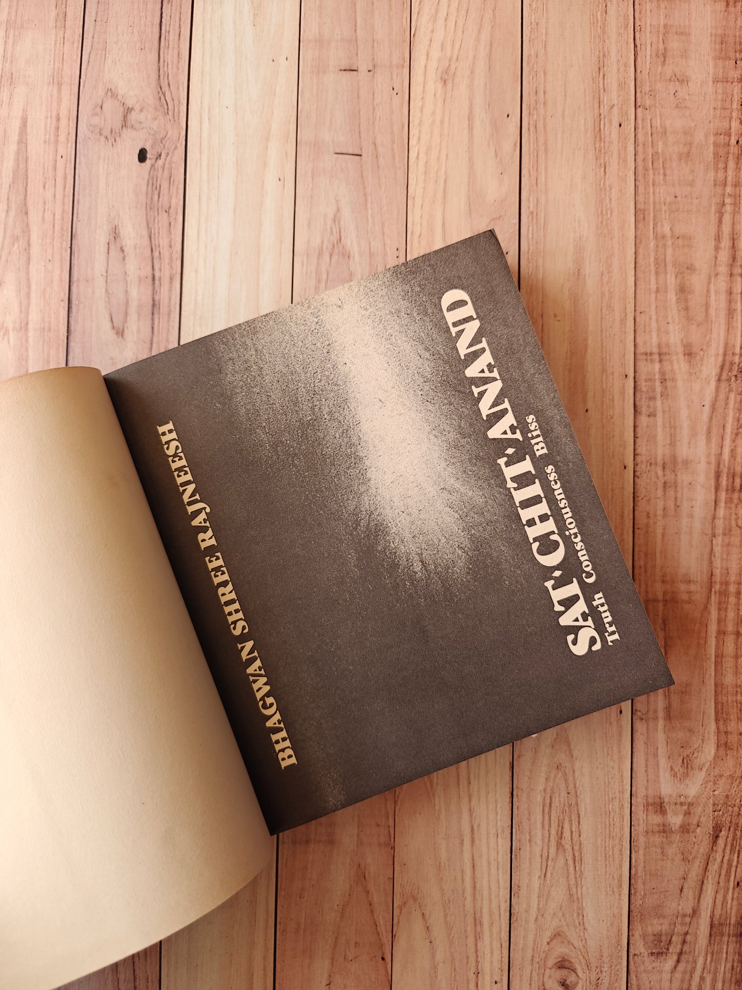 Sat Chit Anand : Truth Consciousness Bliss